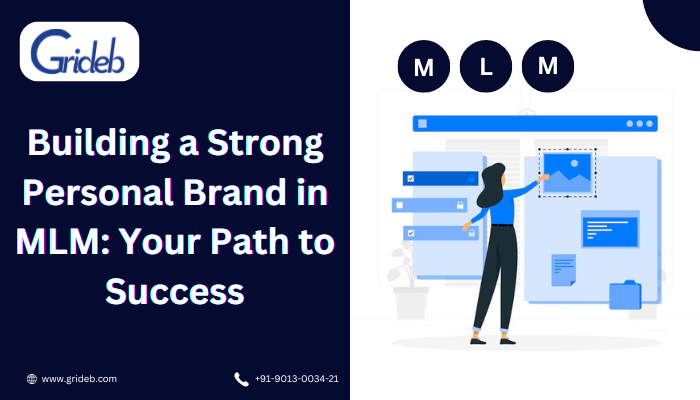 Building a Strong Personal Brand in MLM: Your Path to Success